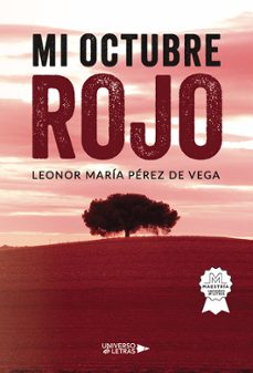 mi octubre rojo-leonor maria perez de vega-9788410003576