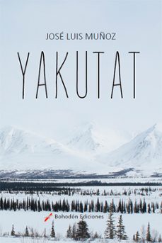 yakutat (ebook)-jose luis muñoz jimeno-9788410098176