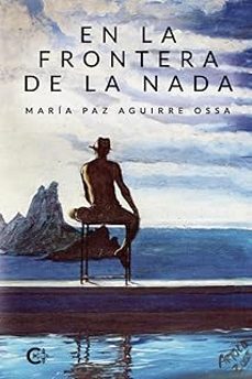 en la frontera de la nada-maria paz aguirre ossa-9788410266476