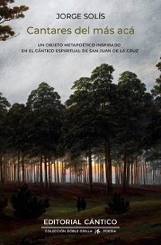cantares del más acá-jorge solis llano-9788410288676
