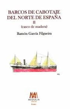 barcos de cabotaje del norte de españa ii.-ramon garcia filgueira-9788410324176