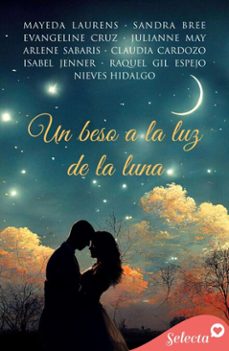 un beso a la luz de la luna (ebook)-claudia cardozo-mayeda laurens-raquel gil espejo-9788410341876