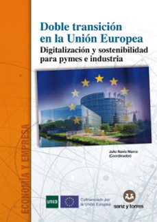 doble transición en la unión europea.-javier lorente-9788410409576