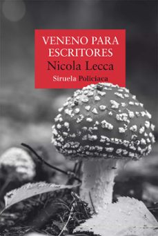 veneno para escritores-nicola lecca-9788410415676