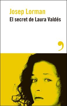 el secret de laura valdes-josep lorman-9788410455276