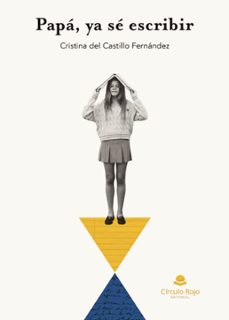 papa, ya se escribir (ebook)-cristina del castillo fernandez-9788410612976