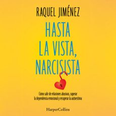 hasta la vista, narcisista (audiolibro)-raquel jimenez gonzalez-9788410641976