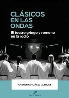 clasicos en las ondas-carmen gonzalez vazquez-9788410700376