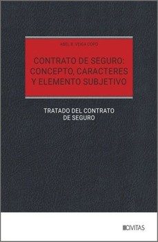 contrato de seguro: concepto, caracteres y elemento subjetivo-abel b. veiga copo-9788410856776