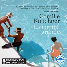 la familia grande (audiolibro)-camille kouchner-9788411000376