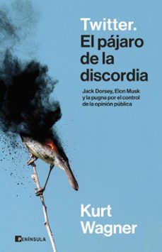 twitter. el pajaro de la discordia (ebook)-kurt wagner-9788411002776