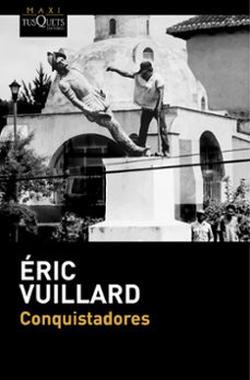conquistadores-eric vuillard-9788411076876