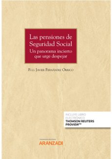 pensiones de seguridad social.un panorama incierto que urge despejar-9788411247276