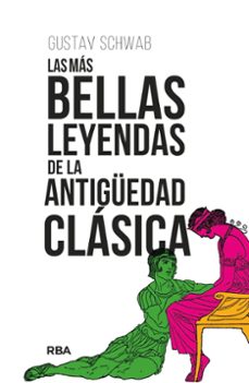 las mas bellas leyendas de la antiguedad clasica-gustav schwab-9788411324076