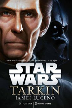 star wars tarkin (novela)-james luceno-9788411400176