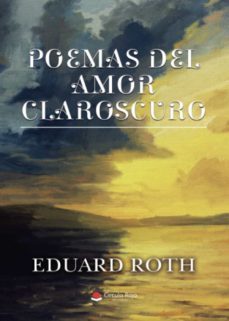 poemas del amor claroscuro-eduard roth-9788411556576