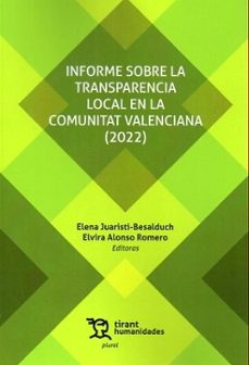 informe sobre transparencia local en la comunitat valenciana (202 2)-elena juaristi besalduch-elvira alonso romero-9788411837576