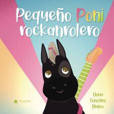 pequeño poni rockanrolero-gloria gonzalez blanco-9788411999076
