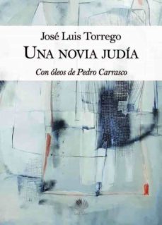 una novia judia-jose luis torrego-9788412076776