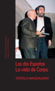 las dos españas. la vida de carpo-teofilo magdaleno fuentes-9788412106176