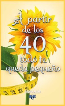 a partir de los 40 todo te queda pequeño (ebook)-9788412107876