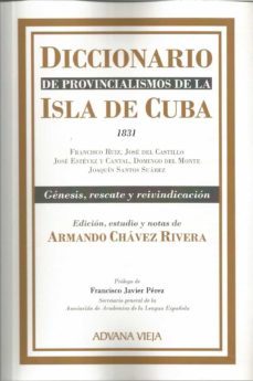 diccionario de provincialismos de la isla de cuba-armando chavez rivera-9788412129076