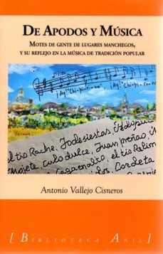 de apodos y musica. motes de gente de lugares manchegos y su refl ejo en la musica popular-antonio vallejo cisneros-9788412150476