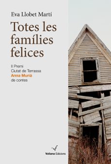 totes les famílies felices-eva llobet marti-9788412222876