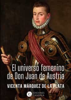 el universo femenino de don juan de austria-9788412318876