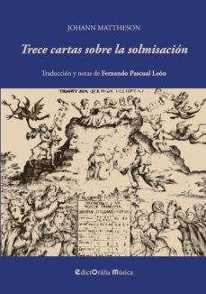 trece cartas sobre la solmisacion-johann mattheson-9788412348576