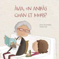 avia, on aniras quan et moris?-irene aumedes-9788412369076