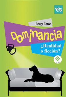 dominancia ¿realidad o ficcion? (ebook)-barry eaton-9788412418576