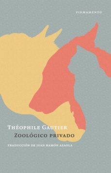zoologico privado-theophile gautier-9788412561876