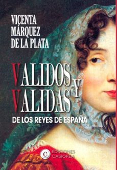validos y validas de los reyes de españa-9788412608076