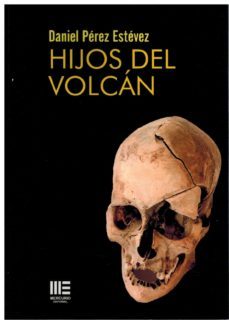 hijos del volcan-daniel perez estevez-9788412627176