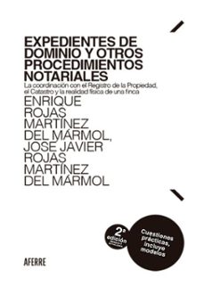 expedientes de dominio y otros procedimientos notariales. 2ª edicion revisada y actualizada (ebook)-enrique rojas martínez del mármol-josé javier rojas martínez del mármol-9788412872576