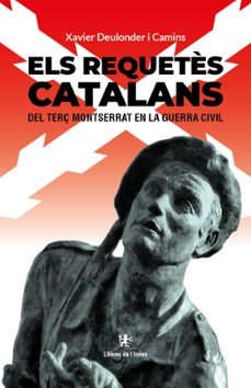 els requetes catalans-xavier deulonder camins-9788412944976
