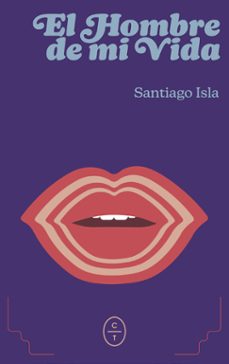 el hombre de mi vida-santiago isla-9788412951776