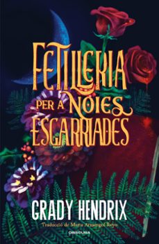 fetilleria per a noies esgarriades-grady hendrix-9788412990676