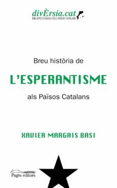 breu historia de l esperantisme als pasos catalans-xavier margais basi-9788413031576