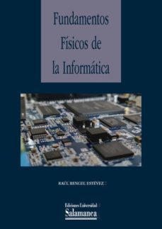 fundamentos fisicos de la informatica-raul rengel estevez-9788413113876