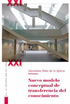 nuevo modelo conceptual de transferencia del conocimiento (ebook)-salustiano mato de la iglesia-9788413114576