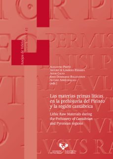 las materias primas liticas en la prehistoria del pirineo y la region cantabrica-9788413196176