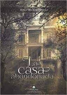 la casa abandonada-rosa muñoz lozano-9788413310176