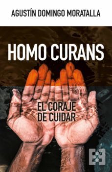 homo curans: el coraje de cuidar-9788413391076