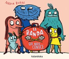 la banda que nadie conoce-nadia budde-9788413433776