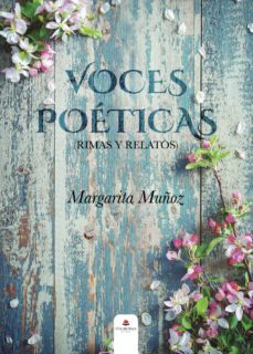 voces poeticas (rimas y relatos)-margarita muñoz-9788413504476