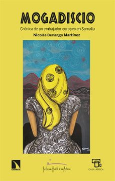 mogadiscio-nicolas berlanga martinez-9788413524276