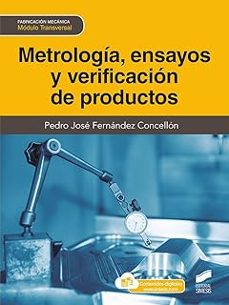 metrología, ensayos y verificación de productos-pedro jose fernandez concellon-9788413573076