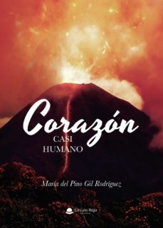 corazón casi humano-maria del pino gil rodriguez-9788413636276
